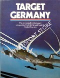 Book cover of Target Germany by FREEMAN, Roger A.; CRAIG, Gary; MIDDLEBROOK, Martin; PRICE, Alfred; STEEL, Rodney & HUTCHINSON, Paul